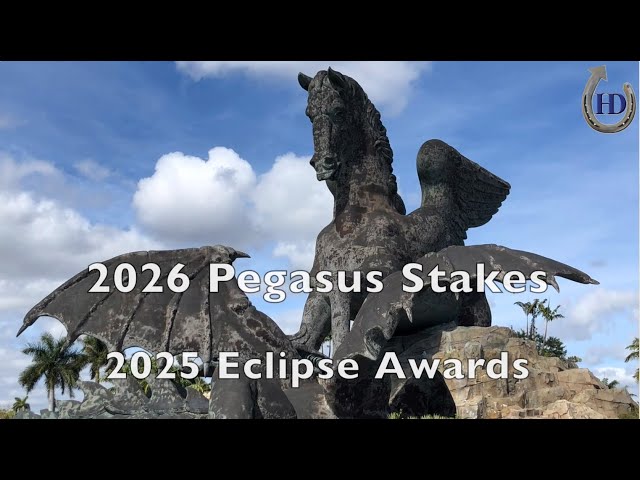 2026 Pegasus Stakes-2025 Eclipse Awards-15mins Part #1