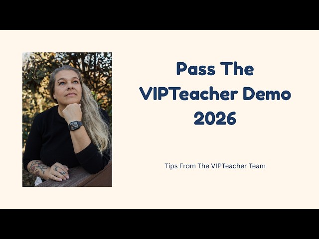Tips for the VIPTeacher Demo – Updated for 2026