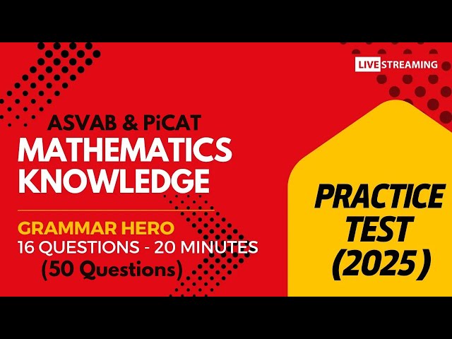 Grammar Hero's Mathematics Knowledge Practice Test for the ASVAB, PiCAT, AFOQT, & OAR #acetheasvab