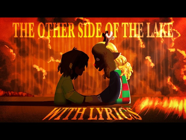 The Other Side Of The Lake WITH LYRICS | FT. @chai.tealeaves (DELTARUNE Weird Route Fansong)