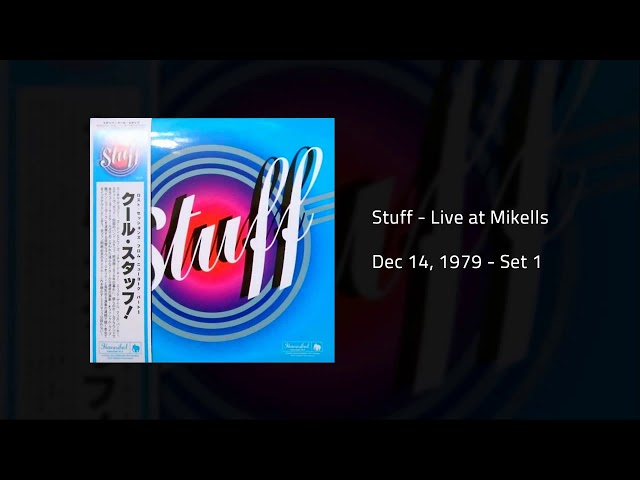 Stuff - Live at Mikells (December 14, 1979 - Set 1)
