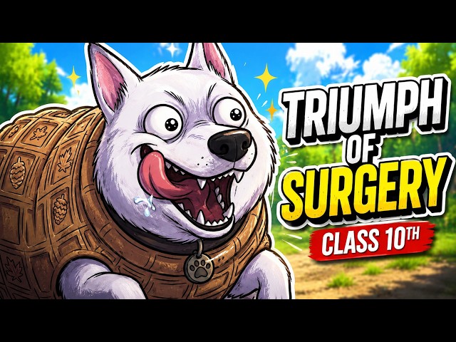 A Triumph of Surgery Class 10 (Animation) | Class 10 English Chapter 1 Footprints Without Feet Book