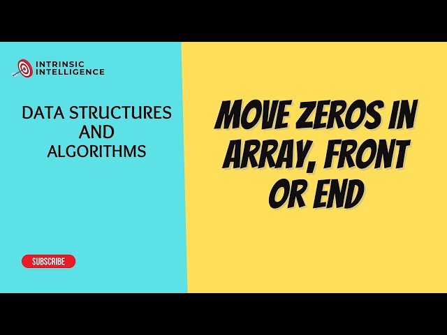 Move Zeros in Array, Front or End