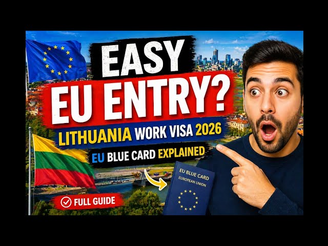 Lithuania Work Visa 2026 – Easy EU Entry? 🇪🇺 | EU Blue Card Explained