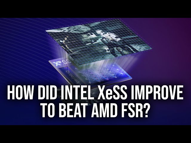 How Did Intel XeSS Improve To Beat AMD FSR Upscaling?