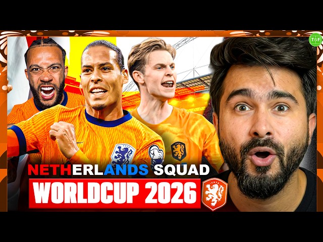 Netherlands Are The Dark Horse of World Cup 2026!