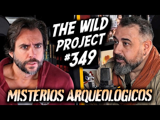 The Wild Project #349 - Tito Vivas (Arqueólogo) | Los mayores misterios arqueológicos del mundo