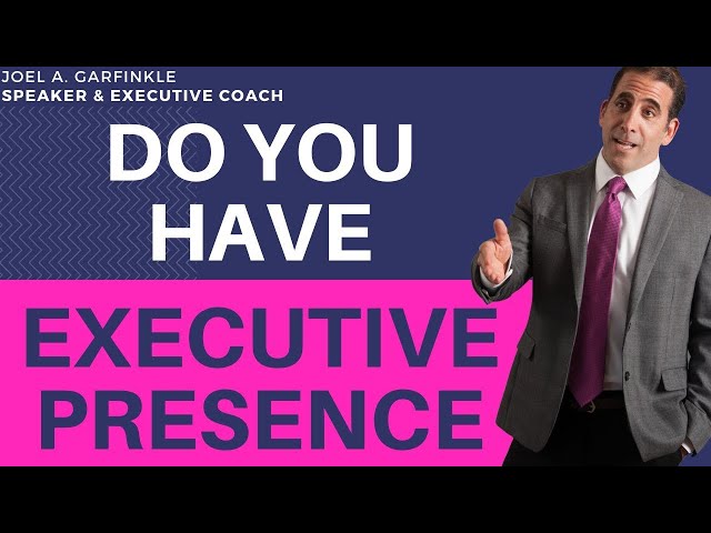 'Good to Great' Leadership: Best Practices on "Executive Presence What It Is & Why You Need It"