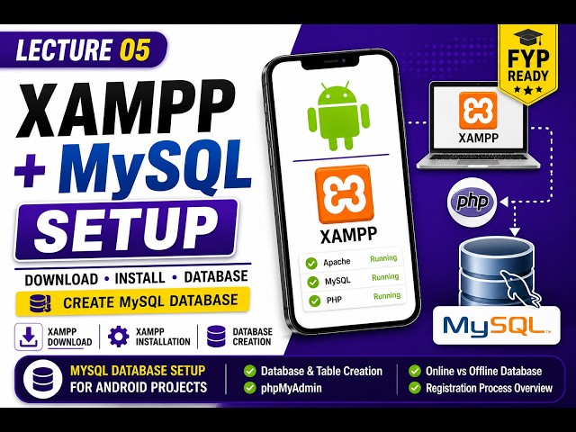 Download & Install XAMPP | MySQL Database for Android Apps | Lecture 05