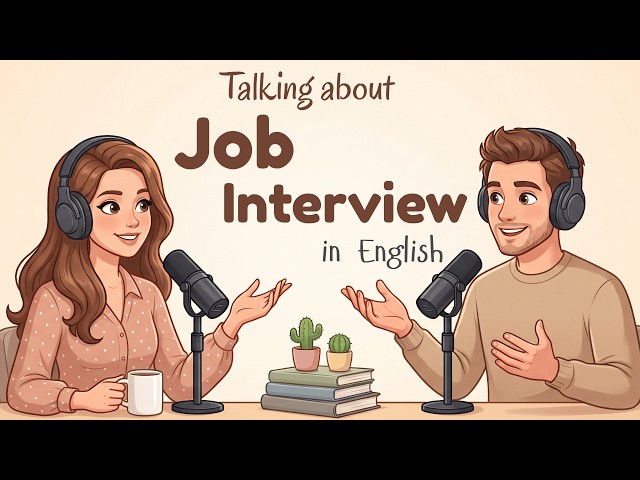How to Talk About Job Interview in English 🎯 English Conversation Practice