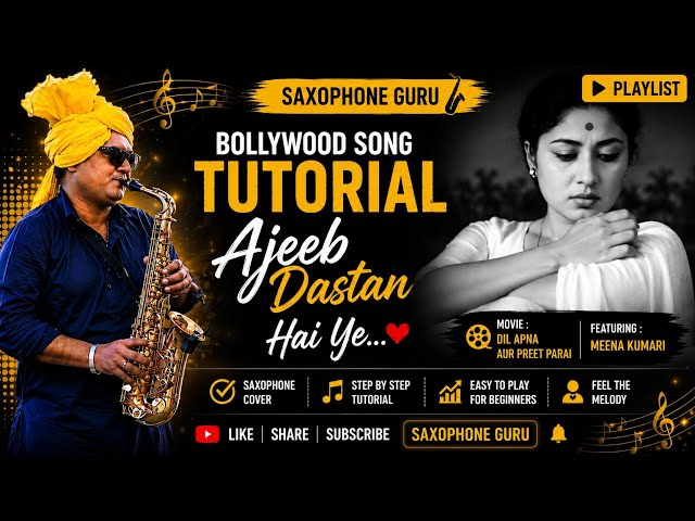 Ajeeb Dastan Hai Ye | Saxophone Tutorial 🎷 | Lata Mangeshkar | Easy Bollywood Song Tutorial🎷