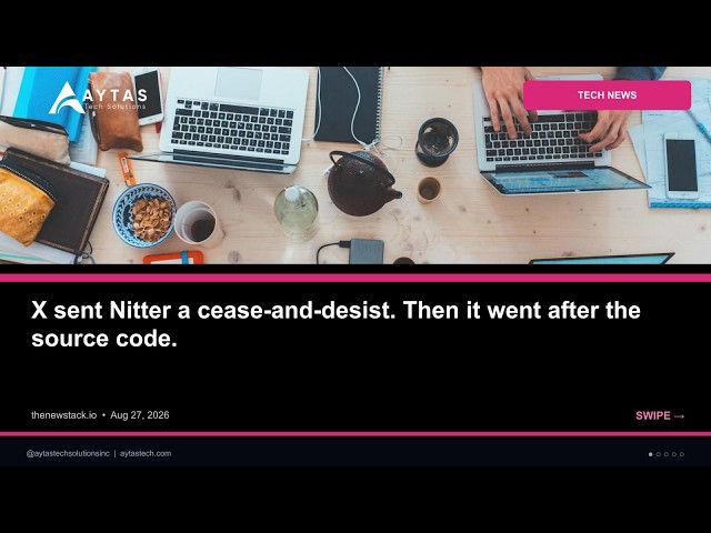 X sent Nitter a cease-and-desist. Then it went after the source code. | AYTAS Tech Shorts
