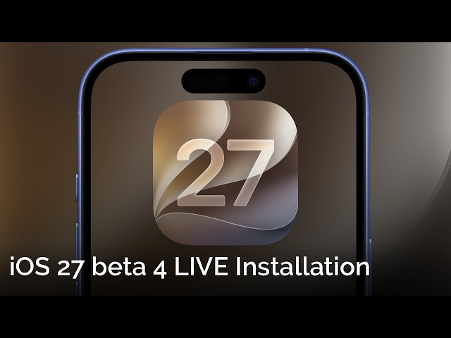 iOS 27 Beta 4 LIVE Installation!