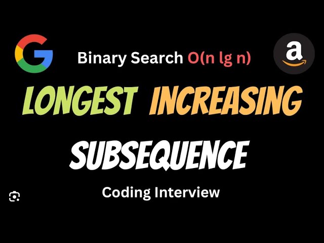 Longest Increasing Subsequence | Binary Search | C++ | Leetcode 300