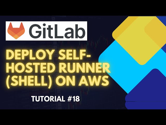 GitLab CI/CD: Deploy Self-Hosted Runner (Shell Executor) on AWS | Tutorial [Hindi] #18
