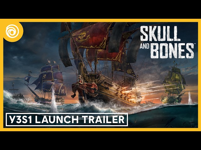 Skull and Bones: Y3S1 Launch Trailer