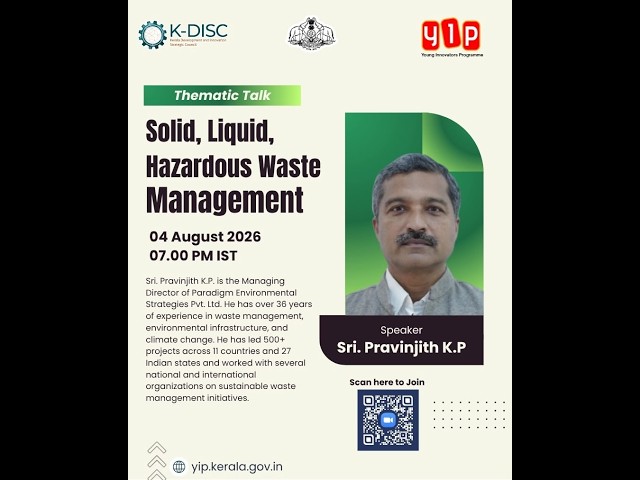 YIP 9.0 Thematic Talk -3 '  Solid and Liquid Hazardous Waste Management ' Pravinjith K P