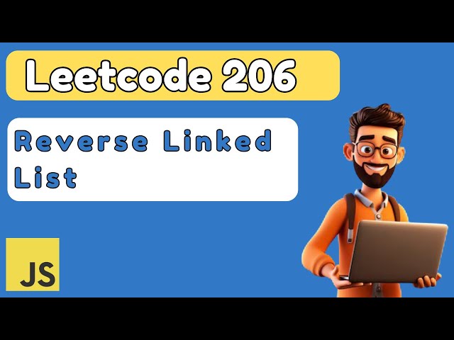 Reverse a Linked List | LeetCode 206 | #javascriptdevelopment #coding #webdevelopment