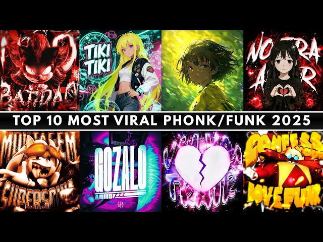 TOP 10 MOST VIRAL PHONK/FUNK 2025 🎵