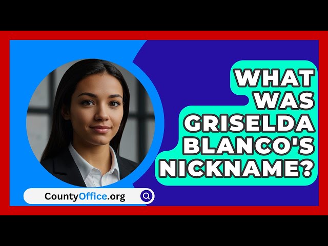 What Was Griselda Blanco's Nickname? | CountyOffice News