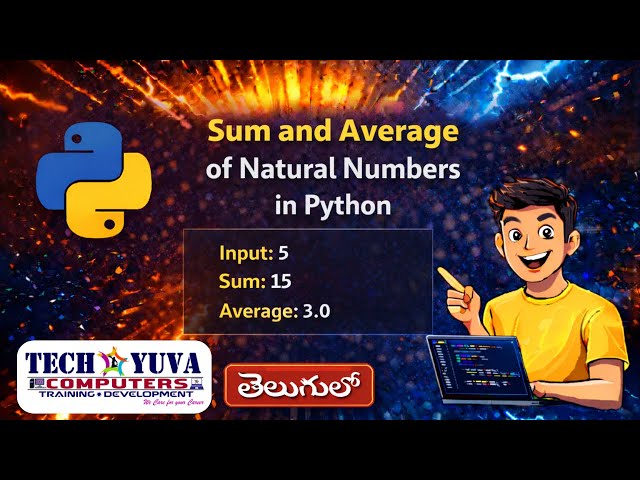 Sum and Average of Natural Numbers in Python in Telugu | Step-by-Step Program Using For Loop