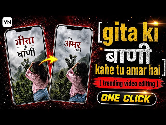 Geeta Ki Bani Kahe Tu Amar Hai  | Full Video Editing Tutorial | VN Template Code | Step By Step Edit