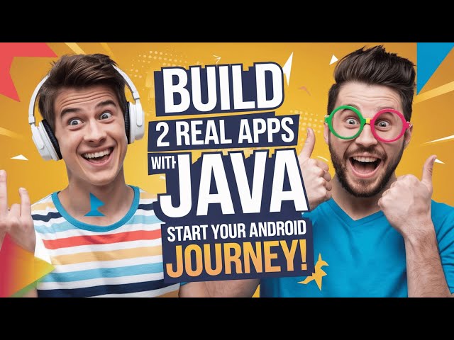Android App's Development Masterclass - Build 2 Apps - Java