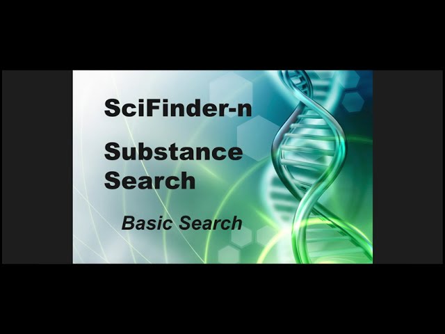 SciFinder-n: Substance Search (CHEM 3500/3600 Tutorial Part 3)
