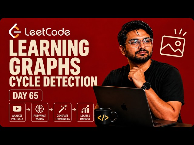 Learning Cycle Detection in Graphs from Scratch | Day 65