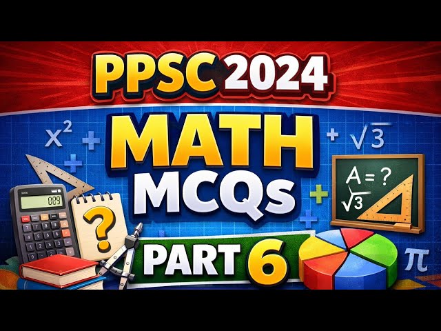 PPSC 2024 Math MCQs | Part 5| Solved Past Paper Questions | FPSC & PPSC Preparation