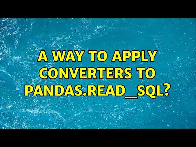 A way to apply converters to pandas.read_sql?