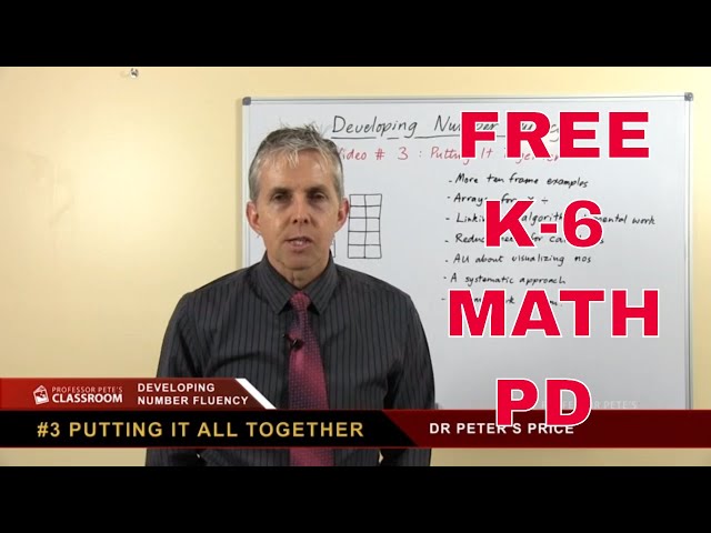 Developing Number Fluency Part 3: Put It All Together [FREE MATH PD FOR TEACHERS]