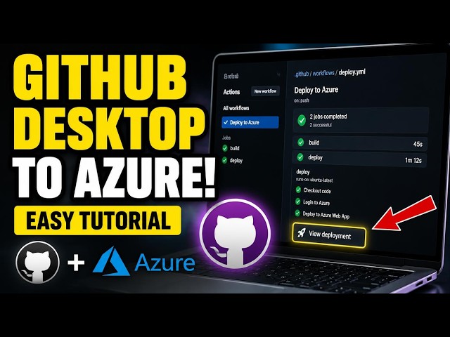 How to download GitHub Desktop and deploy via Actions to Azure - Easy Tutorial