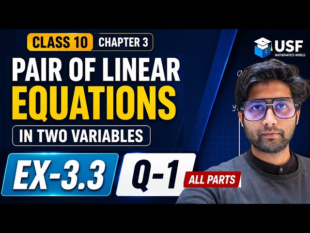 Class 10 Maths Ex 3.3 Q 1 All Parts | Pair of Linear Equations in Two Variables | NCERT