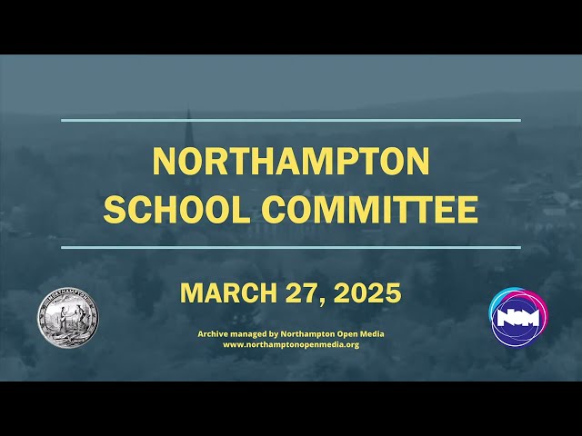 School Committee Special Meeting | March 27, 2025