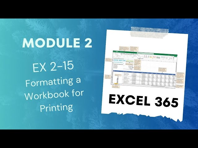 EX 2 15 Formatting a Workbook for Printing