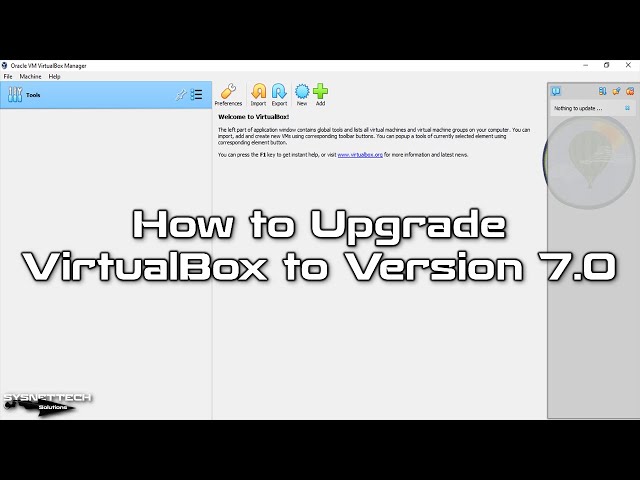 How to Upgrade Oracle VM VirtualBox to Version 7.0 | SYSNETTECH Solutions