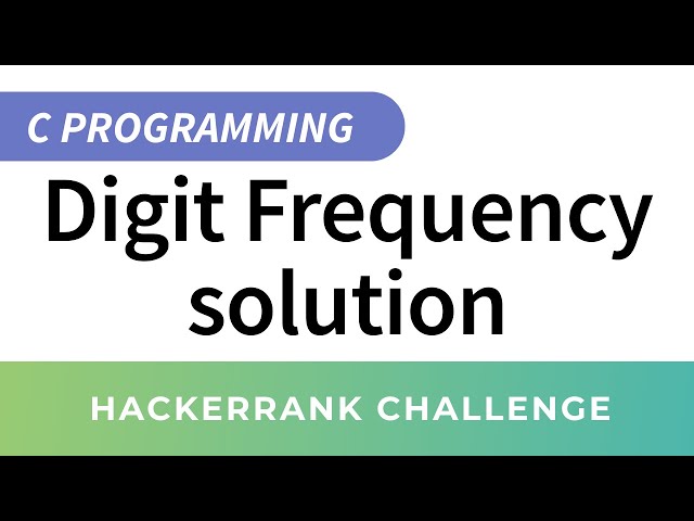 HackerRank Solution: Digit Frequency in C