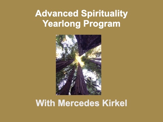 ADVANCED SPIRITUALITY YEARLONG PROGRAM 2027 with Mercedes Kirkel -- informational webinar