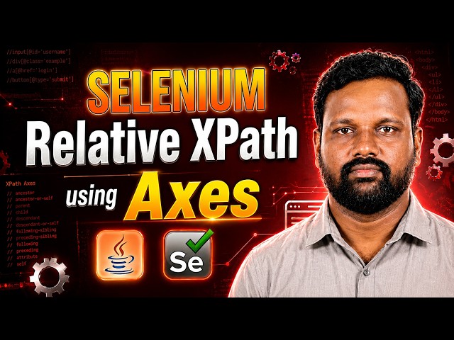 Selenium XPath Axes Tutorial for Beginners | Selenium Java in Tamil