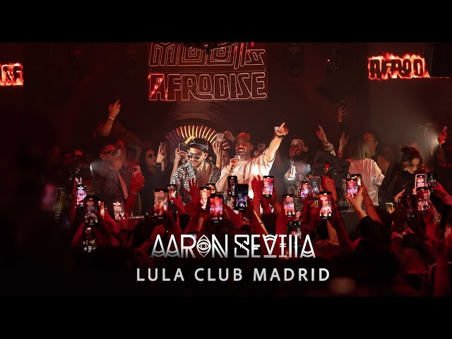 Aaron Sevilla @ Afrodise & Moots at Lula Club Madrid
