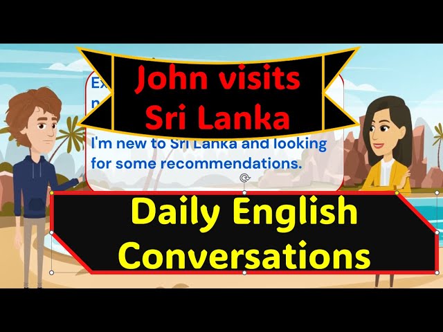 Daily Conversations, Interviews | John Visits Sri Lanka