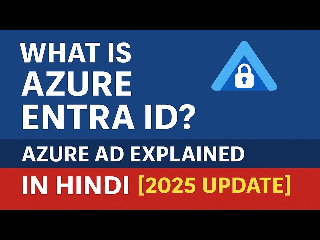 What is Azure Entra ID? | Azure AD Explained [2025 Update]