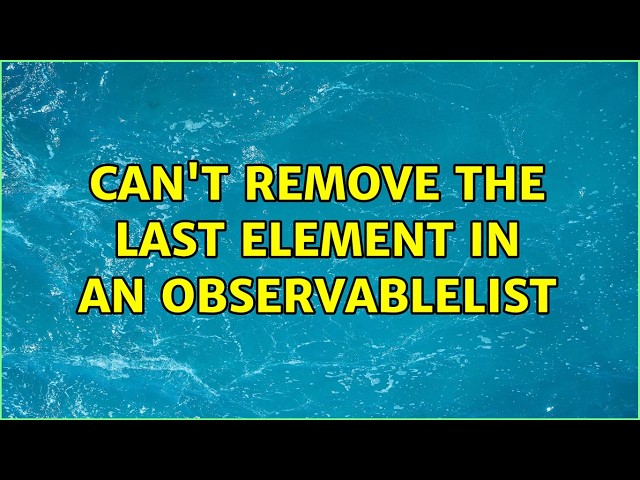 Can't remove the last element in an ObservableList