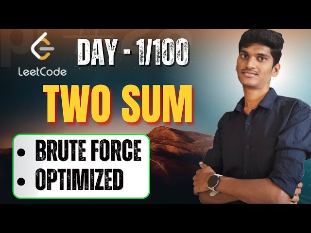 Two Sum Problem |Leetcode|Day1 of 100 days DSA Challenge|2 Sum Problem leetcode |Java Solution