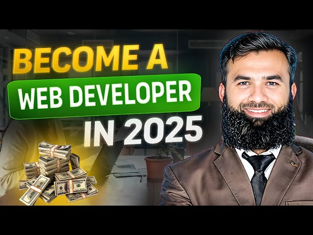 Become a Web Developer in 2025 ( Scope, Jobs, Salary? ) - Shahid Iqbal