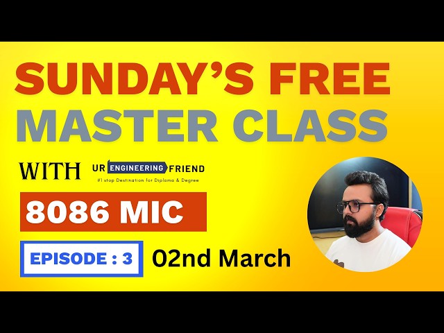 Episode 3rd - 8086 Microprocessor |  Free Sunday Live With Ur Engineering Friend | Free Notes