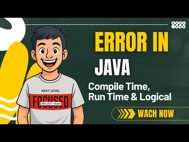 Types of Errors in Java | Syntax Error, Run Time and Logical Error | Computer Science
