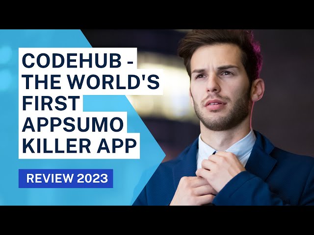 CodeHub   World's First AppSumo Killer App Review 2023