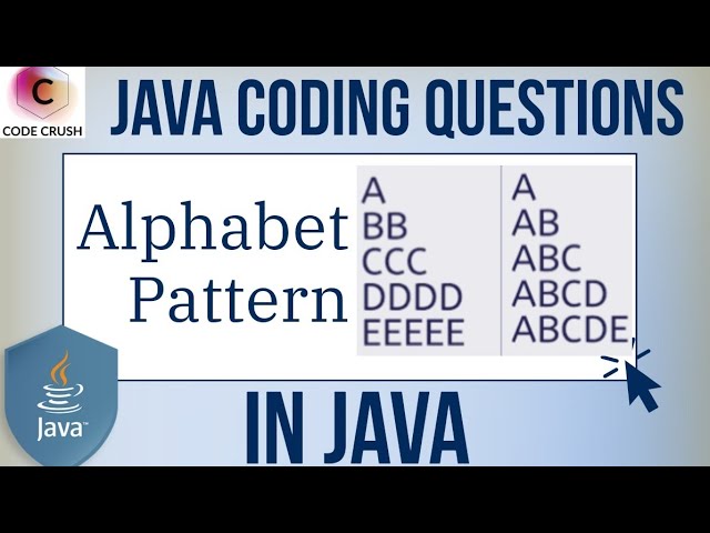Alphabet Pattern In Java | Java Alphabet Pattern | Java Pattern Programs | Java Pattern Questions